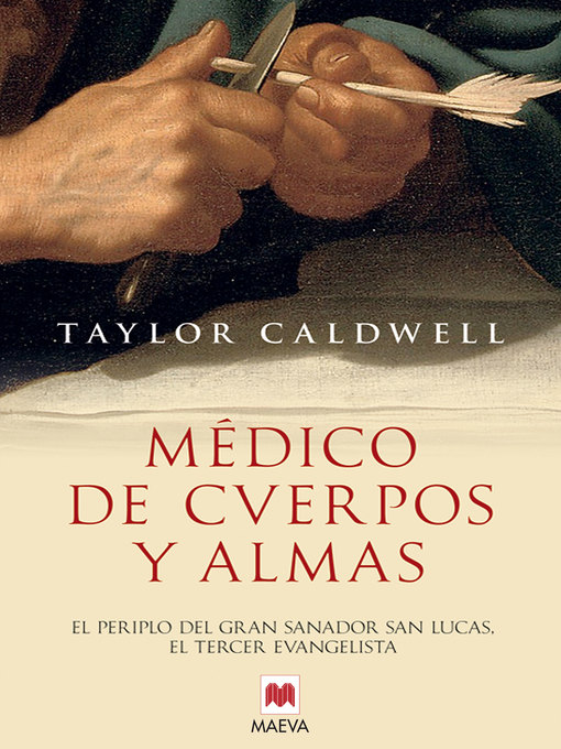 Title details for Médico de cuerpos y almas by Taylor Caldwell - Wait list